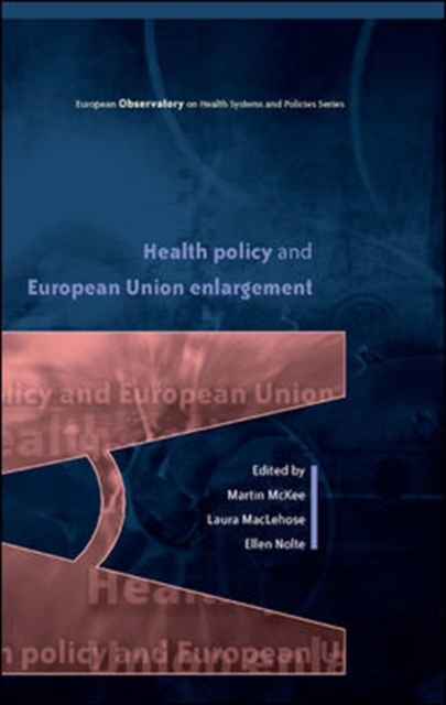 Health Policy and European Union Enlargement, Paperback Book