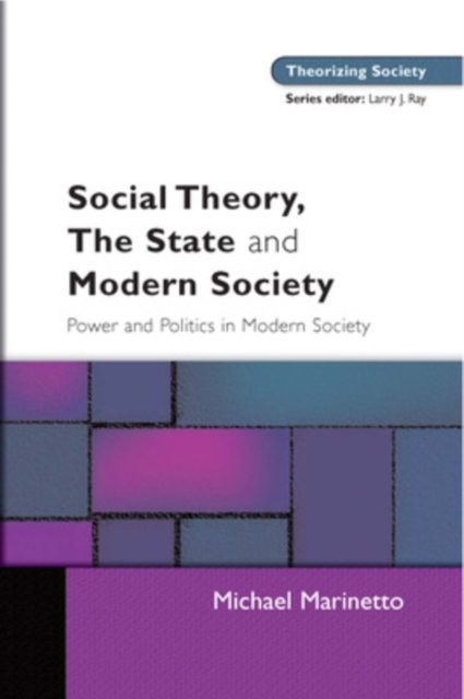Social Theory, The State and Modern Society, Paperback / softback Book
