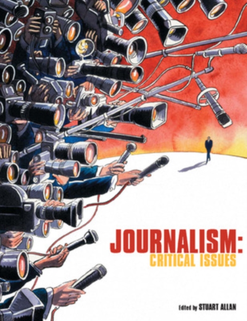 Journalism: Critical Issues, Paperback / softback Book