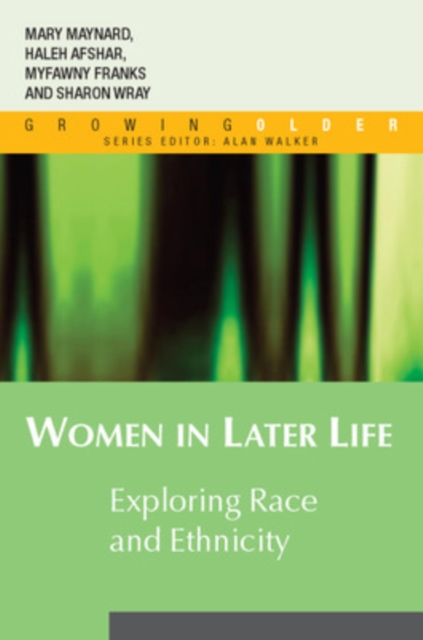 Women in Later Life: Exploring Race and Ethnicity, Paperback / softback Book