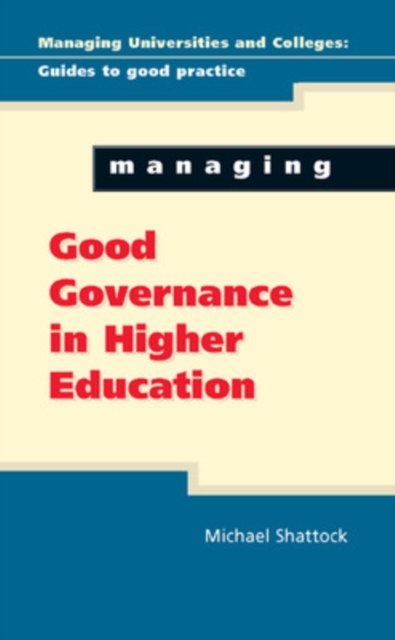 Managing Good Governance in Higher Education, Paperback / softback Book