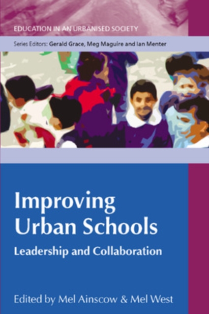 Improving Urban Schools: Leadership and Collaboration, Paperback / softback Book