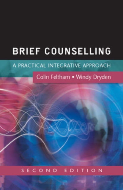 Brief Counselling: A Practical Integrative Approach, Paperback / softback Book