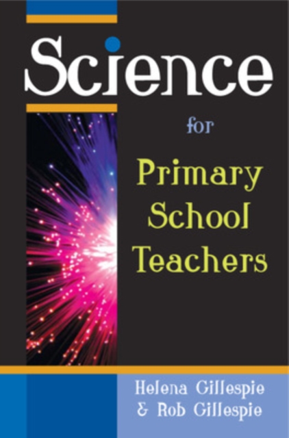 Science for Primary School Teachers, Paperback / softback Book