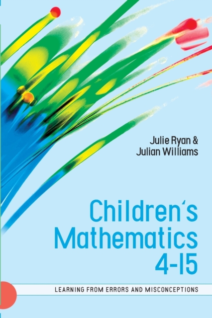 Children's Mathematics 4-15: Learning from Errors and Misconceptions, Paperback / softback Book