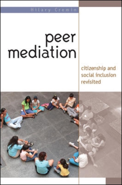 Peer Mediation: Citizenship and Social Inclusion Revisited, Paperback / softback Book