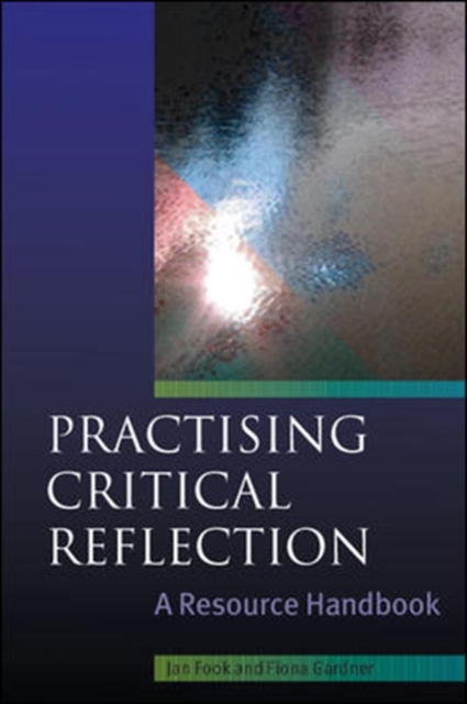 Practising Critical Reflection: A Resource Handbook, Paperback / softback Book