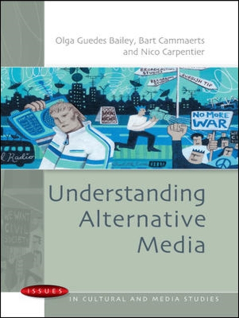 Understanding Alternative Media, Hardback Book