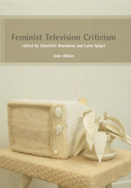 Feminist Television Criticism: A Reader, Paperback / softback Book