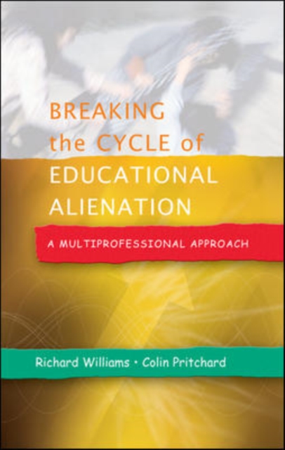 Breaking the Cycle of Educational Alienation: a Multiprofessional Approach, PDF eBook