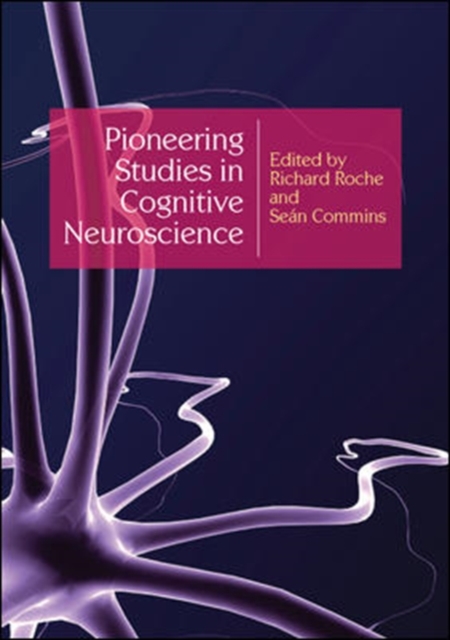 Pioneering Studies in Cognitive Neuroscience, Paperback / softback Book
