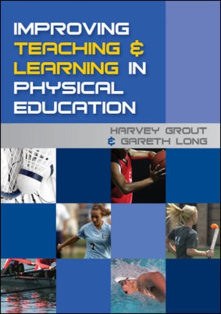 Improving Teaching and Learning in Physical Education, Paperback / softback Book