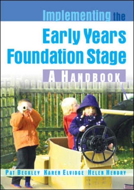 Implementing the Early Years Foundation Stage: A Handbook, Paperback / softback Book