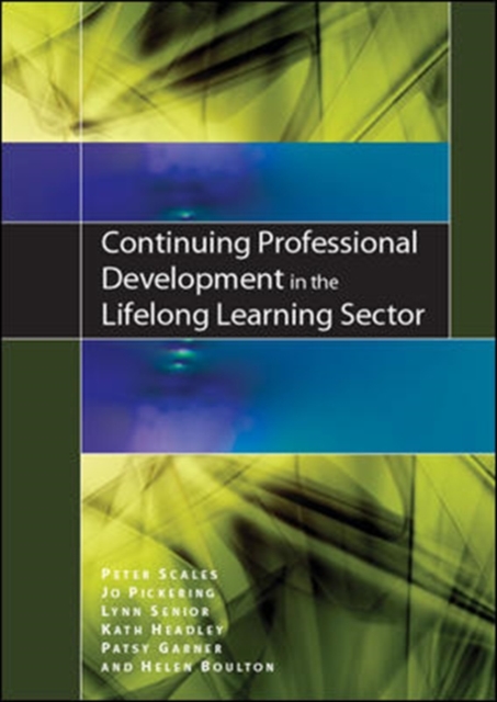 Continuing Professional Development in the Lifelong Learning Sector, Hardback Book