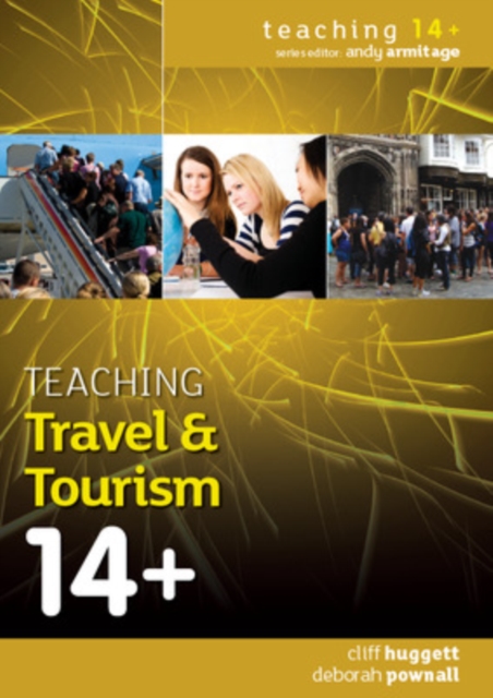 Teaching Travel and Tourism 14+, Hardback Book