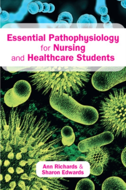 Essential Pathophysiology for Nursing and Healthcare Students, Paperback / softback Book