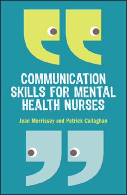 Communication Skills for Mental Health Nurses, Paperback / softback Book