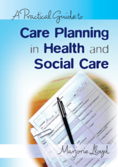 A Practical Guide to Care Planning in Health and Social Care, PDF eBook