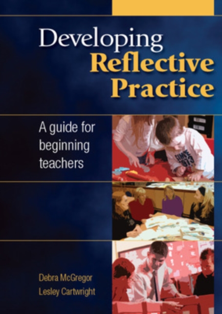 Developing Reflective Practice: a Guide for Beginning Teachers, EPUB eBook