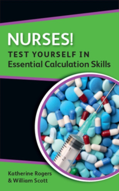 EBOOK: Nurses! Test yourself in Essential Calculation Skills, EPUB eBook