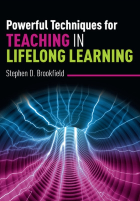 Powerful Techniques for Teaching in Lifelong Learning, Paperback / softback Book