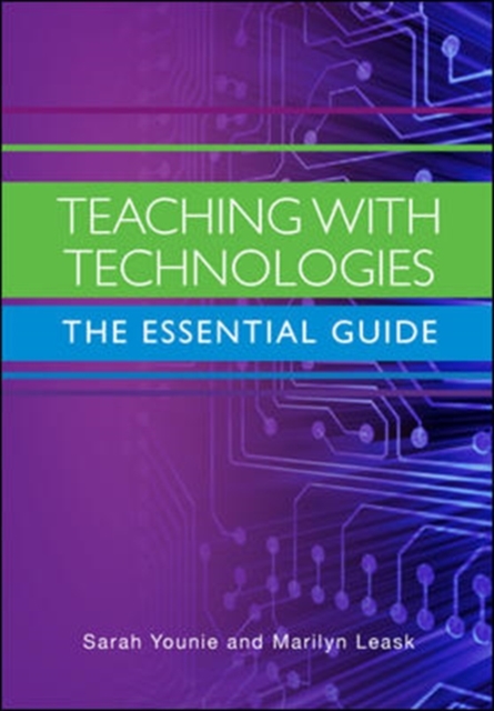Teaching with Technologies: The Essential Guide, Paperback / softback Book