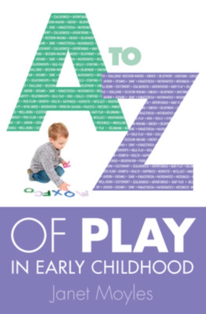 A-Z of Play in Early Childhood, Paperback / softback Book