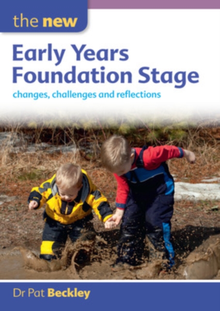 The New Early Years Foundation Stage: Changes, Challenges and Reflections, Paperback / softback Book