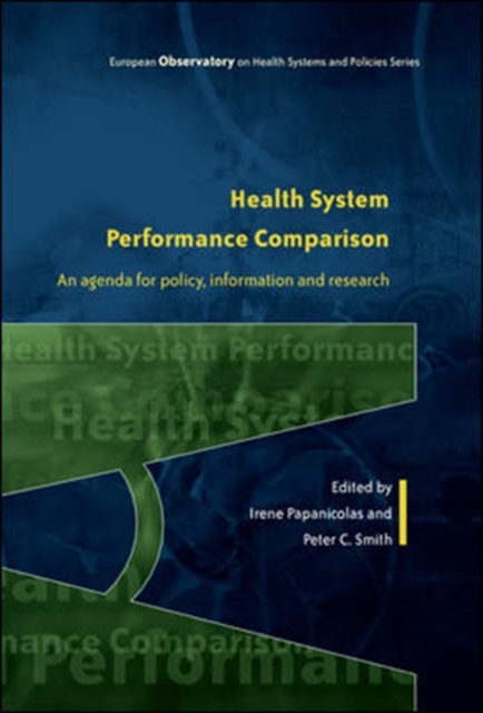 Health System Performance Comparison: An Agenda for Policy, Information and Research, Paperback / softback Book
