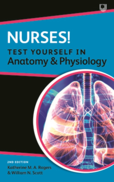 Nurses! Test yourself in Anatomy and Physiology 2e, Paperback / softback Book