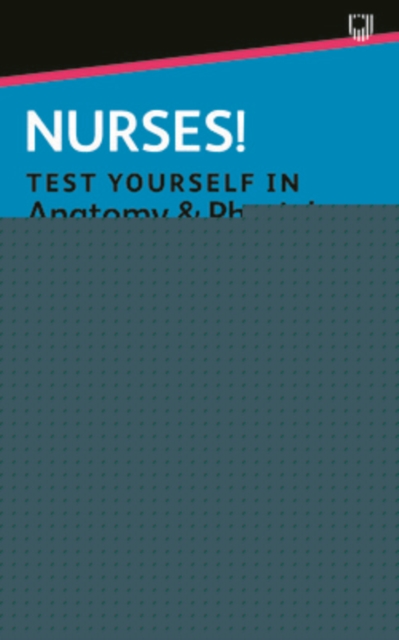 Nurses! Test yourself in Anatomy and Physiology 2e, EPUB eBook