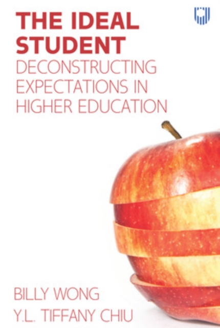 The Ideal Student: Deconstructing Expectations in Higher Education, Paperback / softback Book