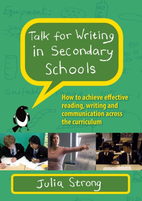 Talk for Writing in Secondary Schools, How to Achieve Effective Reading, Writing and Communication Across the Curriculum (Revised Edition), Paperback / softback Book