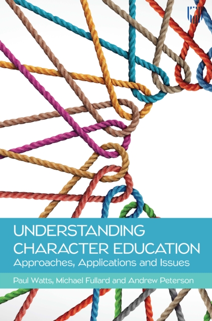Understanding Character Education: Approaches, Applications and Issues, EPUB eBook