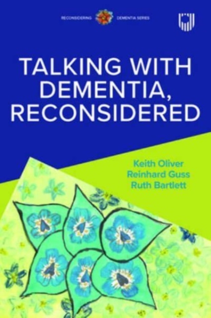 Talking with Dementia Reconsidered, Paperback / softback Book