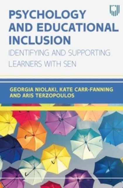 Psychology and Educational Inclusion: Identifying and Supporting Learners with SEN, Paperback / softback Book