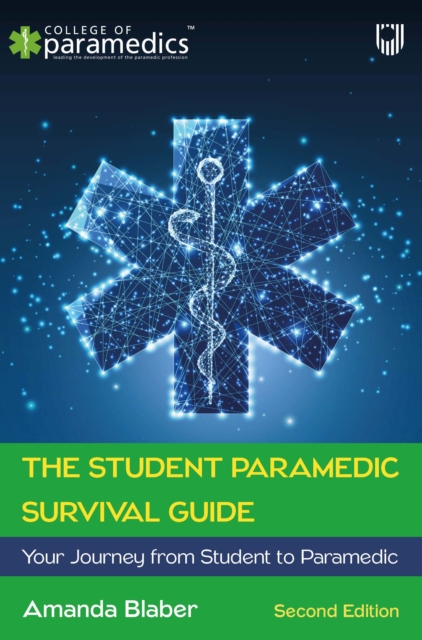 EBOOK: The Student Paramedic Survival Guide: Your Journey from Student to Paramedic, 2e, EPUB eBook