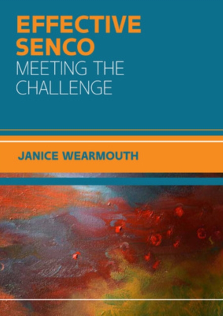 The Effective SENCO: Meeting the Challenge, Paperback / softback Book