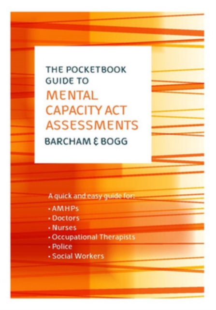The Pocketbook Guide to Mental Capacity Act Assessments, Paperback / softback Book