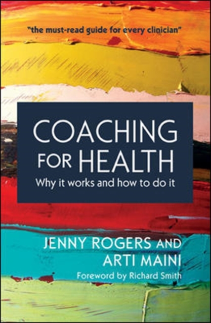Coaching for Health: Why it works and how to do it, Paperback / softback Book