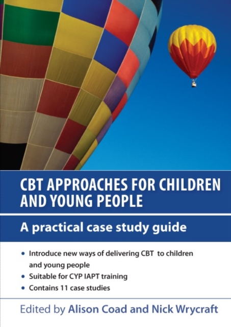 CBT Approaches for Children and Young People: A Practical Case Study Guide, EPUB eBook