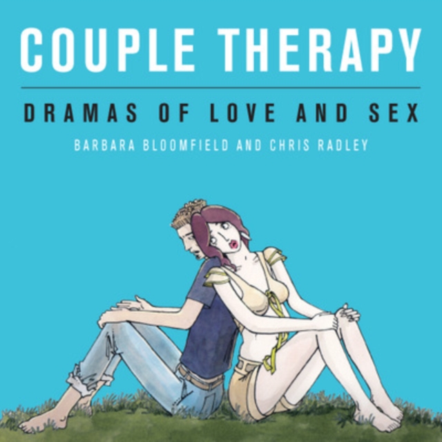 Couple Therapy: Dramas of Love and Sex, Paperback / softback Book