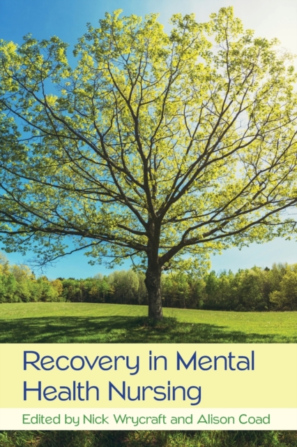 Recovery in Mental Health Nursing, Paperback / softback Book
