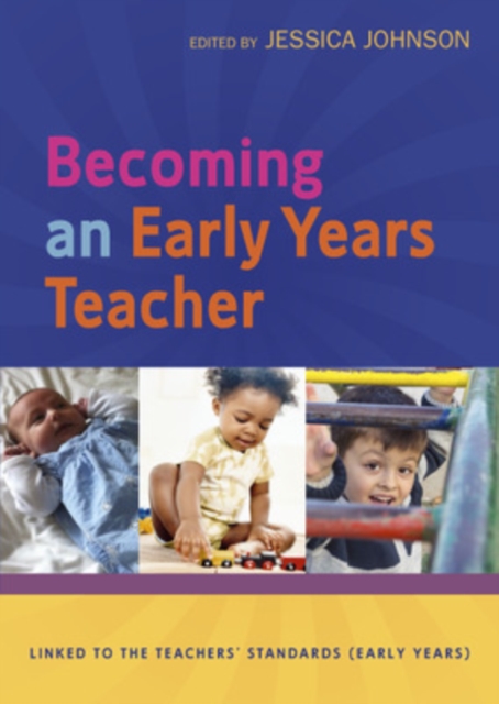Becoming an Early Years Teacher: From Birth to Five Years, Paperback / softback Book