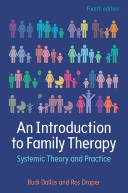 An Introduction to Family Therapy: Systemic Theory and Practice, Paperback / softback Book