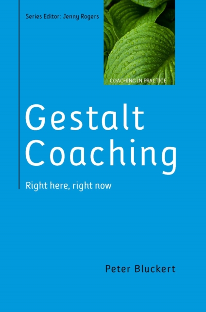 Gestalt Coaching: Right Here, Right Now, EPUB eBook