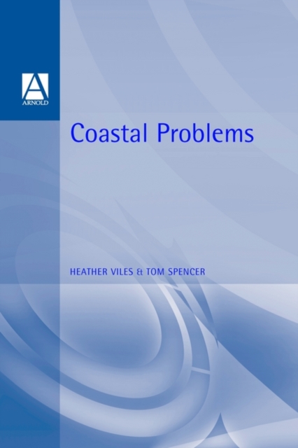 Coastal Problems : Geomorphology, Ecology and Society at the Coast, Paperback / softback Book
