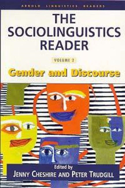 The Sociolinguistics Reader : Volume 2: Gender and Discourse, Paperback / softback Book
