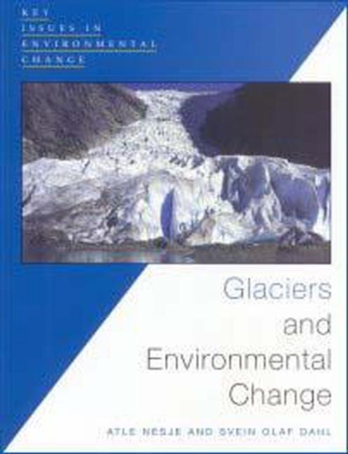 Glaciers and Environmental Change, Paperback / softback Book