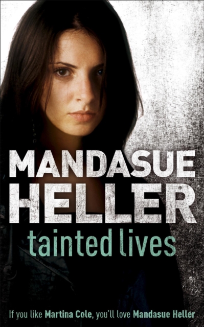 Tainted Lives : A gritty page-turner that will have you hooked, Paperback / softback Book